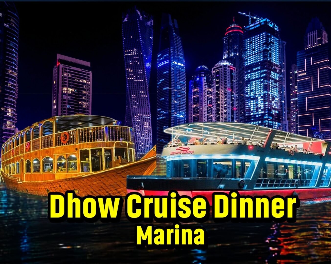 Dhow Cruise Dinner at Marina