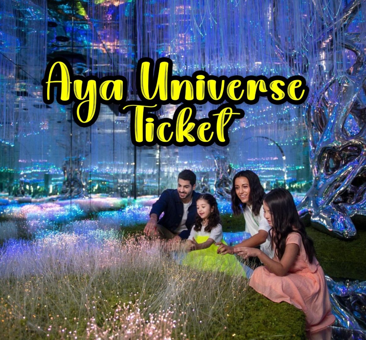 Aya Universe Ticket Dubai