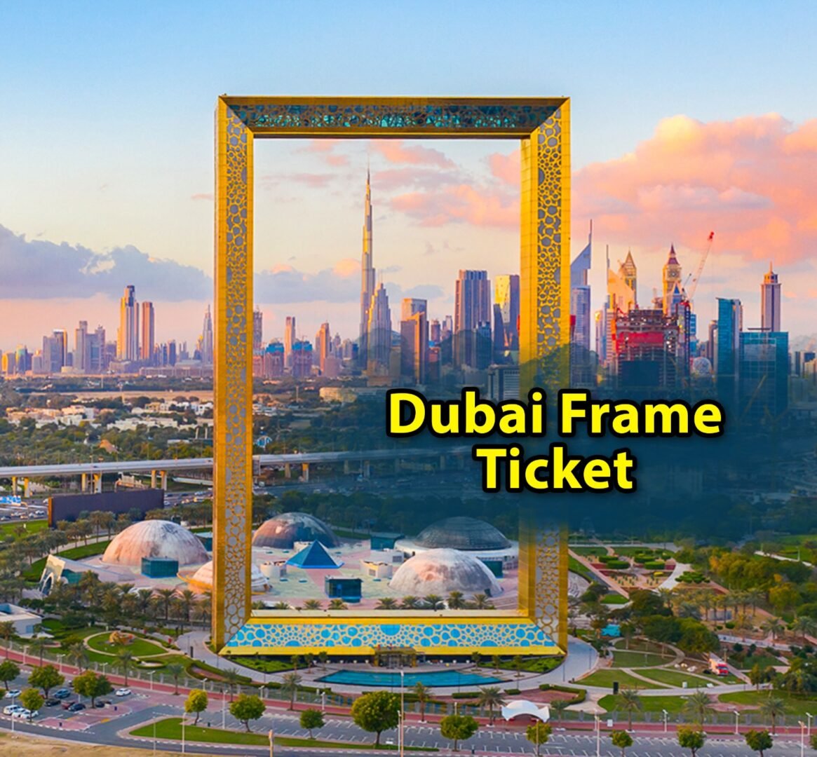 Dubai Frame Dubai Ticket