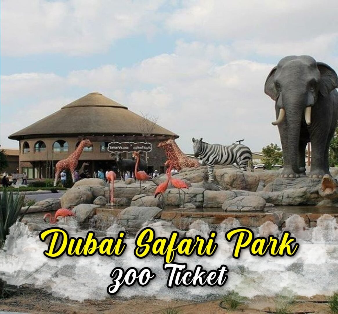 Dubai Safari Park Ticket
