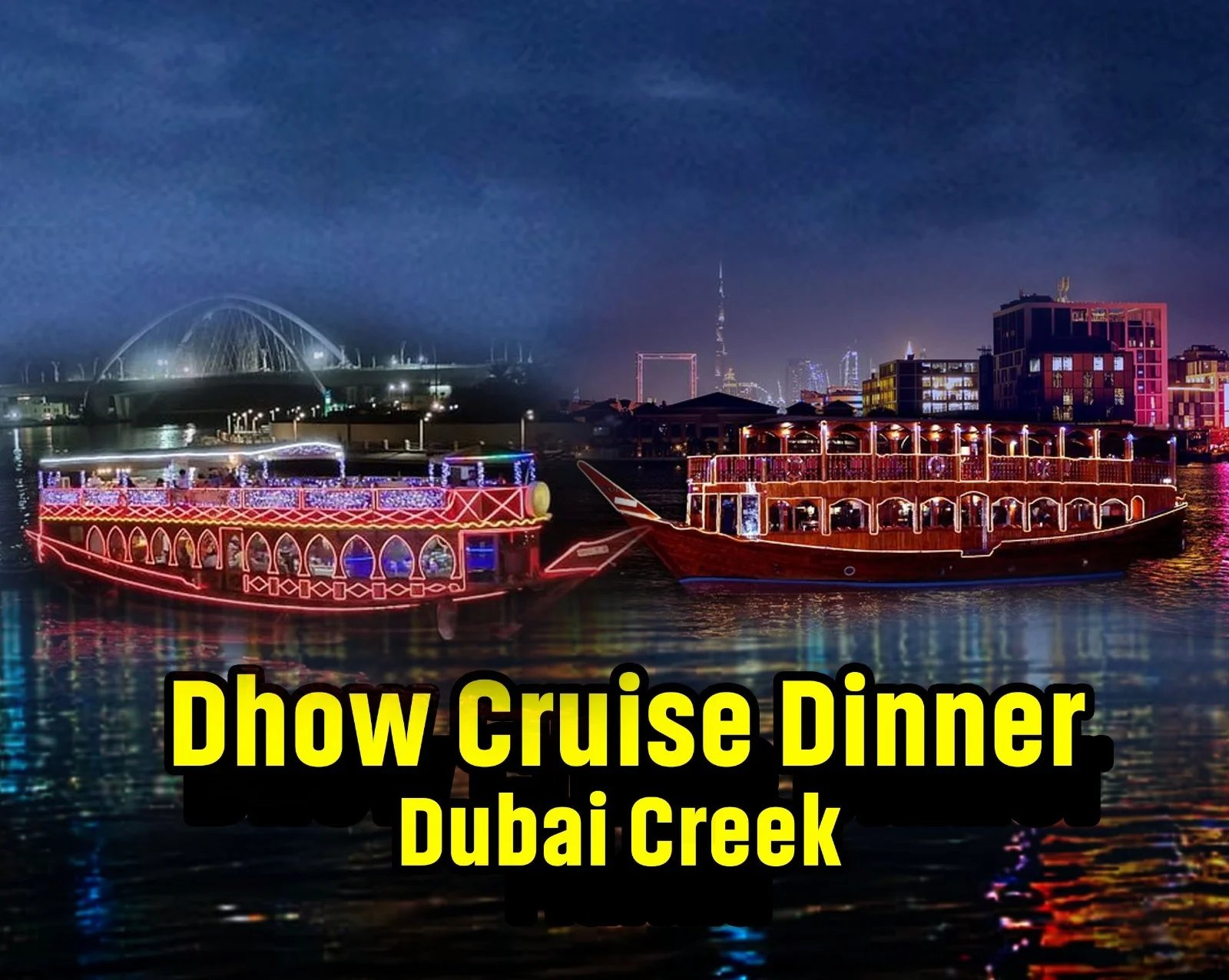 Dhow Cruise Dinner at Creek